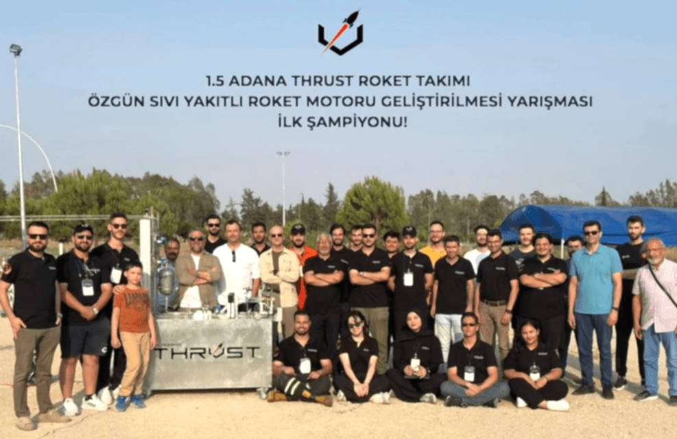 1.5 Adana Thrust Roket Takımı, TEKNOFEST kapsamında Roketsan tarafından ilk kez düzenlenen B3 Kategorisi Sıvı Yakıtlı Roket Motoru Yarışması’nda Türkiye birincisi oldu ve yarışmanın ilk ve tek derece alan takımı olmayı başardı.
